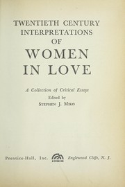 Cover of: Twentieth century interpretations of Women in love by Stephen J. Miko