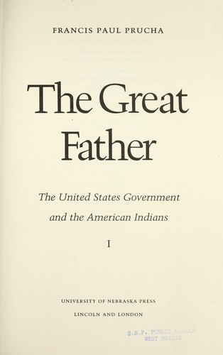 The Great Father The United States Government And The
