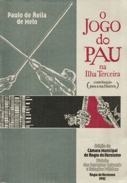 Cover of: O jogo do pau na Ilha Terceira: Contribuição para a sua história