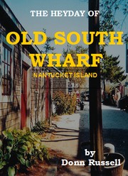 Cover of: The Heydey of Old South Wharf