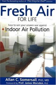 Cover of: Fresh Air for Life: How to Win Your Unseen War Against Indoor Air Pollution