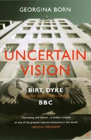 Cover of: Uncertain Vision by Georgina Born