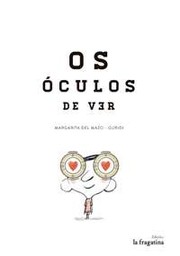 Os oculos de ver by Margarita del Mazo