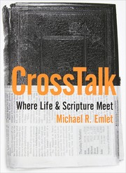 Cover of: CrossTalk: where life & Scripture meet