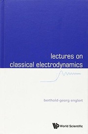 Cover of: Lectures on Classical Electrodynamics