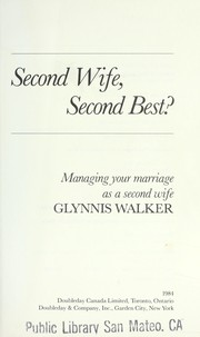Cover of: Second wife, second best? : managing your marriage as a second wife by 