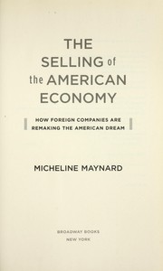 Cover of: The selling of the American economy: how foreign companies are remaking the American dream