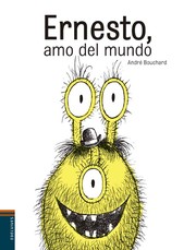 Cover of: Ernesto, amo del mundo by 