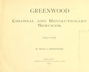 Cover of: Greenwood: colonial and revolutionary services, 1695-1783.