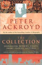 Cover of: The Collection: Journalism, Reviews, Essays, Short Stories, Lectures