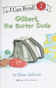 Cover of: Gilbert, the surfer dude