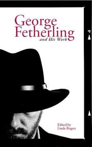 Cover of: George Fetherling and His Work by Linda Rogers