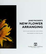 Cover of: Jane Packer's new flower arranging by Jane Packer