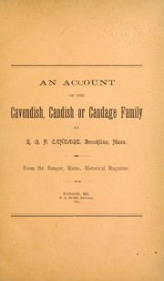 Cover of: An account of the Cavendish, Candish or Candage Family