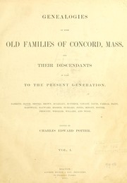 Cover of: Genealogies of some old families of Concord, Mass. and their descendants in part to the present generation