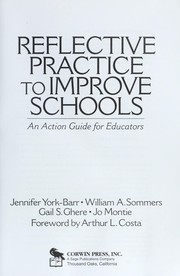 Cover of: Reflective practice to improve schools by Jennifer York-Barr ... [et al.] ; foreword by Arthur L. Costa.