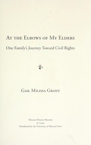 Cover of: At the elbows of my elders: one family's journey toward civil rights