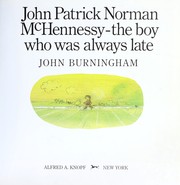 Cover of: John Patrick Norman McHennessy: The Boy Who Was Always Late