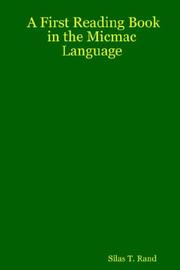 A first reading book in the Micmac language by Silas Tertius Rand