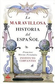 Cover of: La maravillosa historia del español