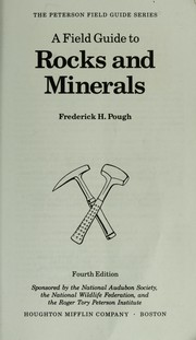 Cover of: A field guide to rocks and minerals by Frederick H. Pough