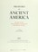 Cover of: Treasures of ancient America: the arts of the pre-Columbian civilizations from Mexico to Peru