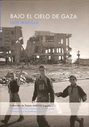 Bajo el cielo de Gaza by Luis Matilla