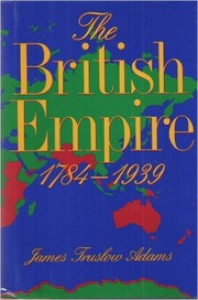 Cover of: The British Empire, 1784-1939