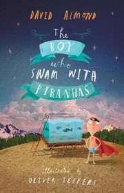 Cover of: The boy who swam with piranhas
