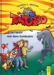 Cover of: Der wolf mit dem goldzahn: Tom Turbo