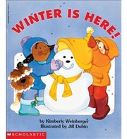 Cover of: Winter Is Here! by Kimberly A. Weinberger