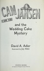 Cover of: Cam Jansen and the wedding cake mystery by David A. Adler