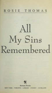Cover of: All my sins remembered by Rosie Thomas