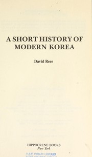 A Short History of Modern Korea by David Rees