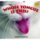Cover of: Whose tongue is this?
