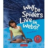 Cover of: Why do spiders live in webs? by Nicolas Brasch, Nicolas Brasch