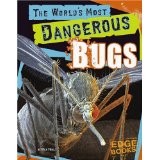 The world's most dangerous bugs by Nick Healy
