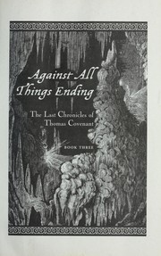 Cover of: Against all things ending by Stephen R. Donaldson