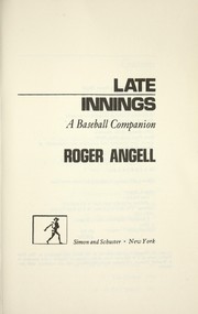 Cover of: Late innings: a baseball companion