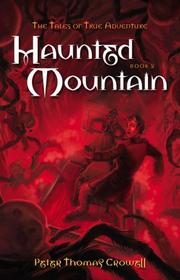 Haunted Mountain by Peter Thomas Crowell