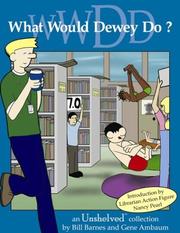 Cover of: What Would Dewey Do?: An Unshelved Collection
