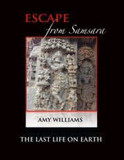 Escape From Samsara, the Last Life on Earth