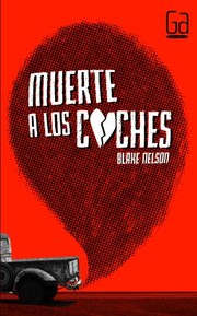 Cover of: Muerte a los coches by 