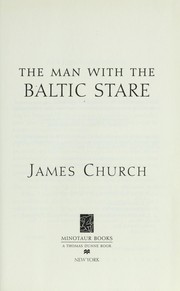Cover of: The man with the Baltic stare by James Church
