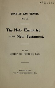 Cover of: The Holy Eucharist in the New Testament
