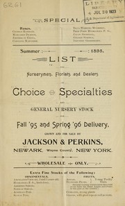 Cover of: Summer 1895 list for nurserymen, florists and dealers of choice specialties and general nursery stock for fall '95 and spring '96 delivery