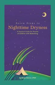 Cover of: Seven Steps to Nighttime Dryness: A Practical Guide for Parents of Children with Bedwetting