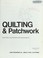 Cover of: Quilting & Patchwork