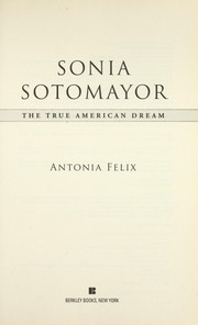 Cover of: Sonia Sotomayor by Antonia Felix