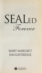 Sealed forever by Mary Margret Daughtridge